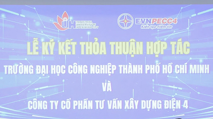 Công ty Cổ phần Tư vấn Xây dựng Điện 4 ký kết hợp tác với Trường Đại học Công nghiệp TP. HCM